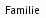 Familie